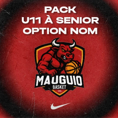 Pack U11 à Senior (Option NOM) Mauguio Basket
